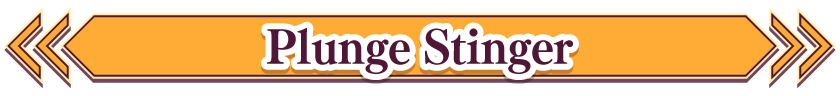 Plunge Stinger