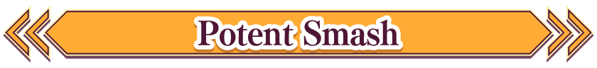 Potent Smash