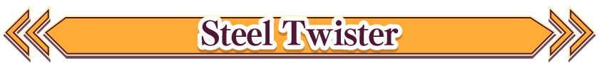 Steel Twister