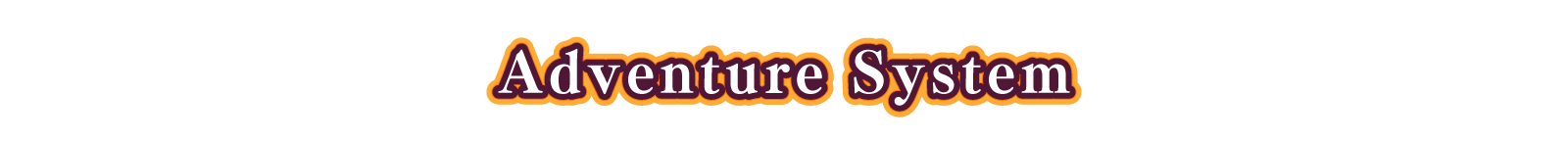 Adventure System