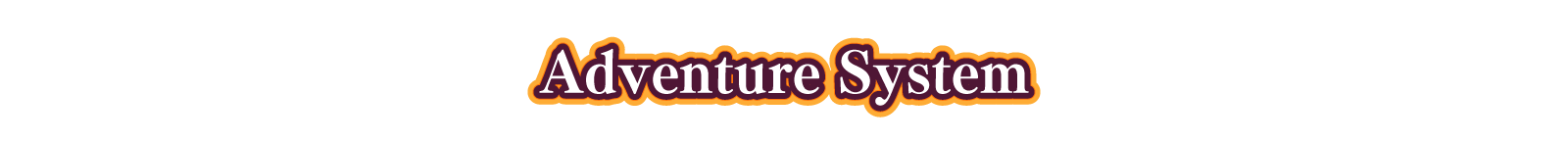 Adventure System